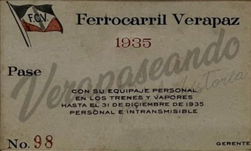 Pase personal de la Compañía de Agencias del Norte
Ferrocarril Verapaz y Vapores
1935