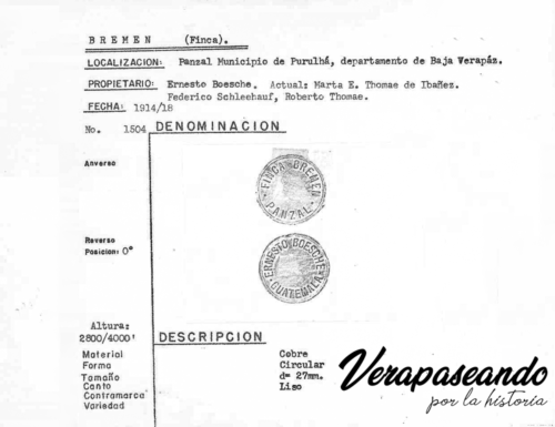 Moneda Finca Bremen 1914-1918

Fuente: Fichas de fincas y misceláneas de Guatemala
Ing. Alfredo Hermes Iriarte. 1,988
